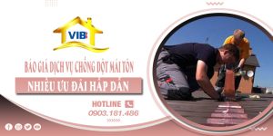 Báo giá dịch vụ chống dột mái tôn tại Hóc Môn - Nhiều ưu đãi hấp dẫn
