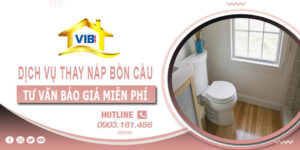 Tư vấn giá dịch vụ thay nắp bồn cầu tại quận 3【Miễn phí】