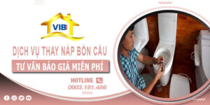 Tư vấn giá dịch vụ thay nắp bồn cầu tại quận 7【Miễn phí】