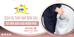 Tư vấn giá dịch vụ thay nắp bồn cầu tại TPHCM【Miễn phí】
