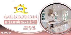 Báo giá sửa chữa đá hoa cương tại nhà quận 12【Ưu đãi 10%】