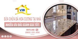 Báo giá sửa chữa đá hoa cương tại nhà quận 2【Ưu đãi 10%】
