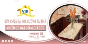 Báo giá sửa chữa đá hoa cương tại nhà quận 9【Ưu đãi 10%】