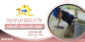 Thợ ốp lát gạch tại Bình Chánh uy tín -【Cam Kết 100% Hài Lòng】