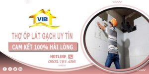 Thợ ốp lát gạch tại Cam Ranh -【Cam Kết 100% Hài Lòng】