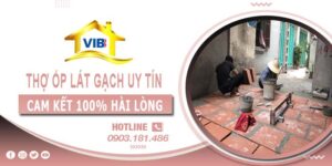 Thợ ốp lát gạch tại Long Khánh uy tín -【Cam Kết 100% Hài Lòng】