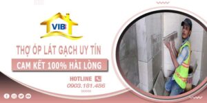Thợ ốp lát gạch tại Thủ Đức uy tín -【Cam Kết 100% Hài Lòng】