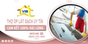 Thợ ốp lát gạch tại TpHCM uy tín -【Cam Kết 100% Hài Lòng】