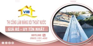 Thi công làm máng xối thoát nước tại Quận 10 -【Uy tín nhất】