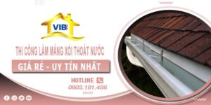 Thi công làm máng xối thoát nước tại Quận 5 -【Uy tín nhất】
